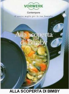 Alla scoperta di Bimby - Ricettari Binby (2001) - ITA