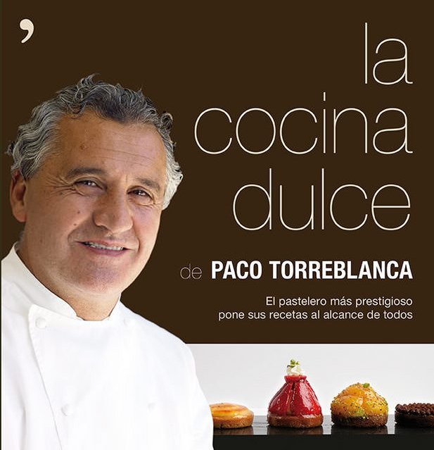 La cocina dulce de Paco Torreblanca - Paco Torreblanca [PDF] [VS]