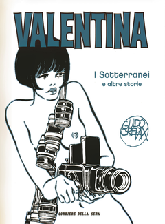 G. Crepax - Valentina, I sotterranei e altre storie (2007) - ITA