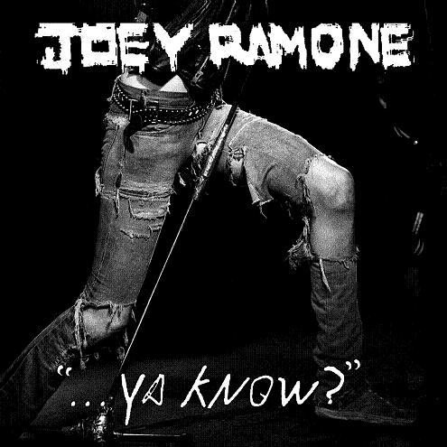 Joey Ramone ‎– ...Ya Know? (2012) mp3 320 kbps-CBR