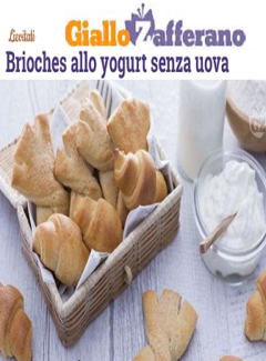 Giallo Zafferano - Brioches allo yogurt senza uova (2015) - ITA