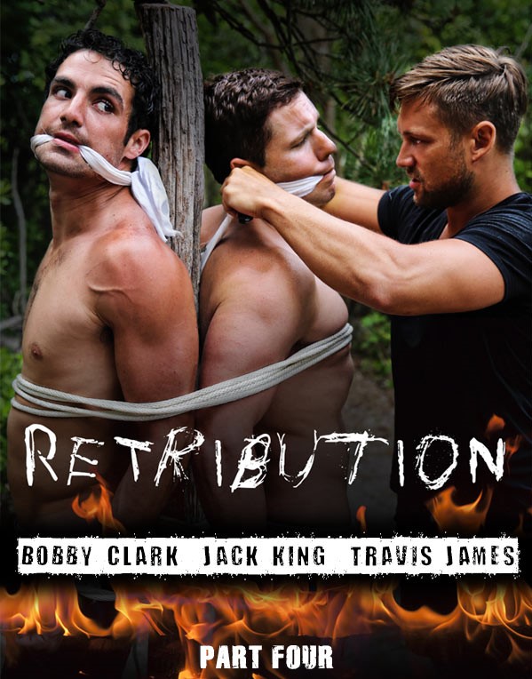 Bobby Clark, Jack King, Travis James – Retribution – Part 4 (MEN)