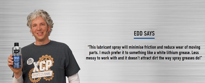 What Edd China Had to Say about Lubricate and Protect