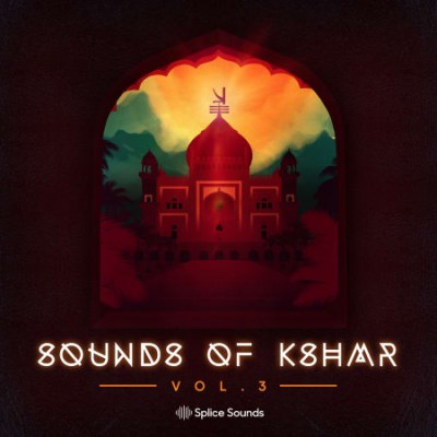 Splice Sounds - Sounds of KSHMR Vol.3 WAV