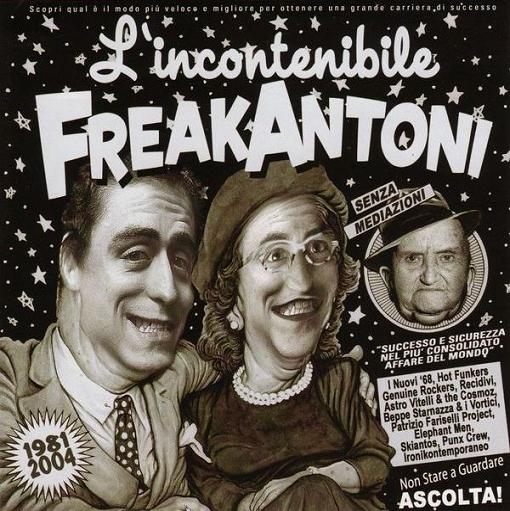 Freak Antoni – L'incontenibile Freak Antoni 1981-2004 (2005) mp3 320 kbps-CBR