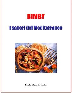 I sapori del Mediterraneo - Ricettario Bimby - ITA