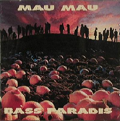 Mau Mau - Bàss Paradis (2003 II ED) mp3 320 kbps-CBR
