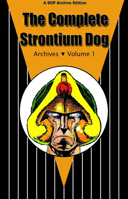 DCP Archive Edition - The Essential Strontium Dog v01-v02