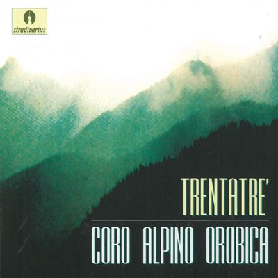 Coro Alpino Orobica - Trentatrè (1995) mp3 320 kbps-CBR