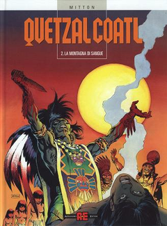Jean-Yves Mitton - Quetzalcoatl 02 - La montagna di sangue (2002) - ITA