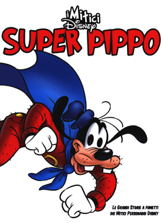 I Mitici Disney Vol. 20 - Super Pippo (2009)