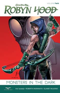 Grimm Fairy Tales presents Robyn Hood v02 - Monsters in the Dark (2015)