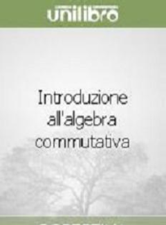 Atiyah, M.F. and MacDonald, I.G. - Introduzione all'algebra commutativa  (1981) - ITA