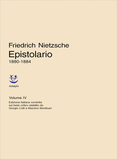 Friedrich Nietzsche - Opere. Epistolario 1880-1884 (2004) - ITA