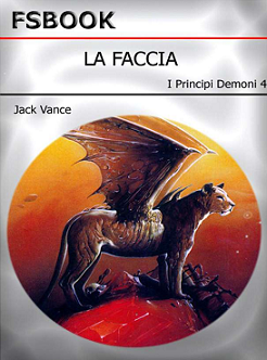 Jack Vance - I Principi demoni 4: La Faccia (1982) - ITA