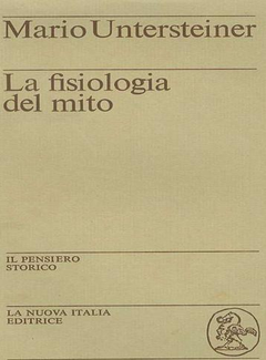 Mario Untersteiner - La fisiologia del mito (1972) - ITA