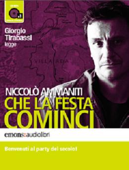 Niccolò Ammaniti - Che la festa cominci [CD-1 MP3 Versione Integrale] (2010) mp3 224 kbps-ITA