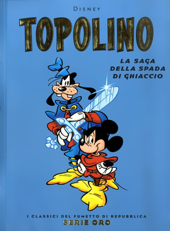 I Classici del Fumetto di Repubblica Serie Oro N.10 - Topolino. La saga della spada di ghiaccio (2004)