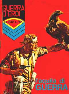 Guerra d'Eroi Vol. 242 - Aquila di guerra (1970) - ITA