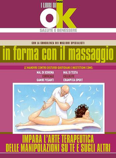 Ok Salute e benessere - In forma con il massaggio (2012) - ITA