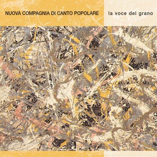 Nuova Compagnia Di Canto Popolare - La Voce del Grano (2006) mp3 320 kbps-CBR