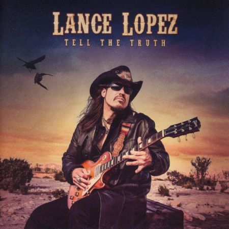 Lance Lopez - Tell The Truth (2018) FLAC [FLAC] [VS]