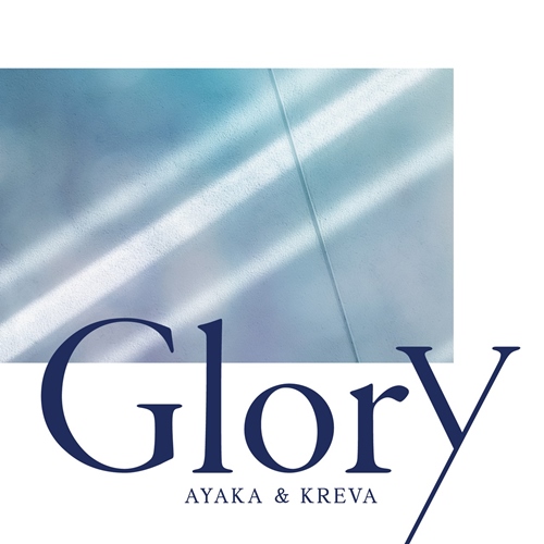 [Single] ayaka & KREVA – Glory [FLAC Hi-Res + MP3]