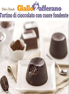 Giallo Zafferano - Tortino di cioccolato con cuore fondente (2015) - ITA