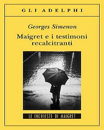 Georges Simenon - Maigret e i testimoni recalcitranti (2006) - ITA