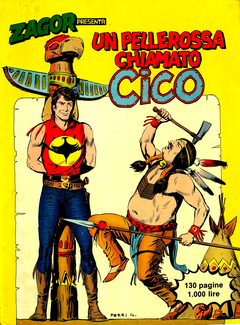 Zagor Presenta un pellerossa chiamato cico - Speciale Cico Vol.3 (1981) - ITA