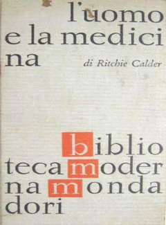 Ritchie Calder - L’uomo e la Medicina (1963) - ITA