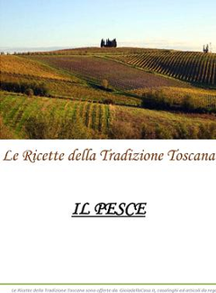 Ricettario Toscano - Il Pesce (2012) - ITA