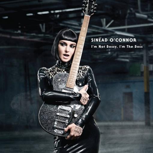 Sinéad O'Connor - I'm Not Bossy, I'm The Boss (2014) mp3 320 kbps-CBR