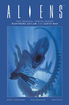 Aliens - The Original Comics Series Nightmare Asylum and Earth War (2017)