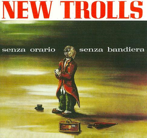 New Trolls - Senza Orario Senza Bandiera 1968 (CD-1999) mp3 320 kbps-CBR