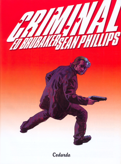 Ed brubaker, Sean Phillip - Criminal N. 1 - Codardo (2008) - ITA