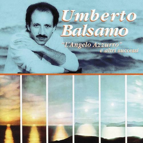 Umberto Balsamo  - L'angelo azzurro e altri successi (2004) mp3 320 kbps-CBR