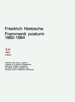 Friedrich Nietzsche - Opere. Frammenti postumi 1882-1884 (1982) - ITA