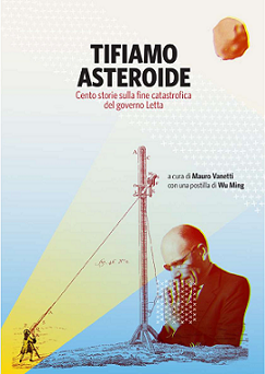 Wu Ming - Tifiamo asteroide (2014)