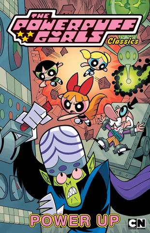 Powerpuff Girls Classics v02 - Power Up (2013)