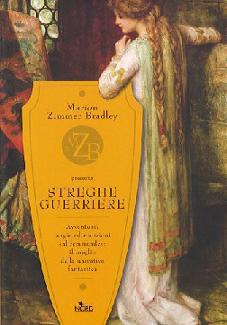 Bradley Marion Zimmer - Streghe guerriere (2005) - ITA