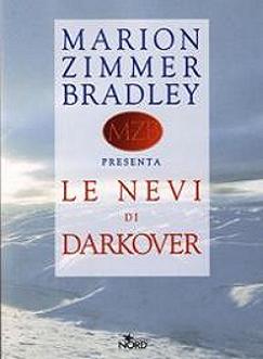 Marion Zimmer Bradley - Le nevi di Darkover (2005) - ITA