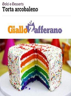 Giallo Zafferano - Torta Arcobaleno (2014) - ITA