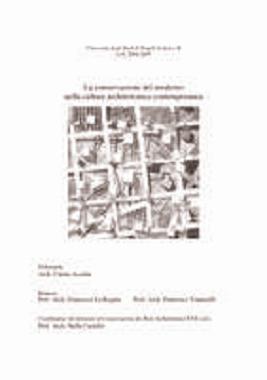 Accetta Cinzia - La conservazione del moderno nella cultura architettonica (2004-05)
