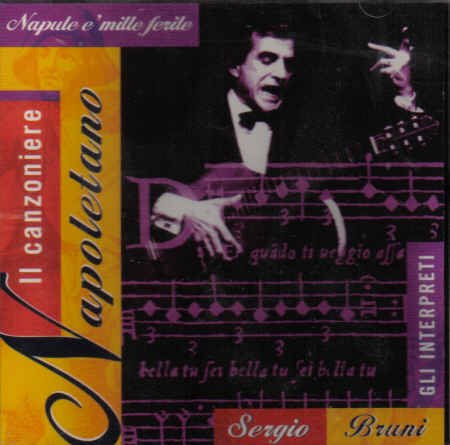 Sergio Bruni - Il canzoniere Napoletano - Napule e' mille ferite (1996) mp3 256 kbps-CBR