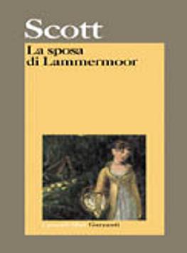 Walter Scott - La sposa di Lammermoor (2004) - ITA