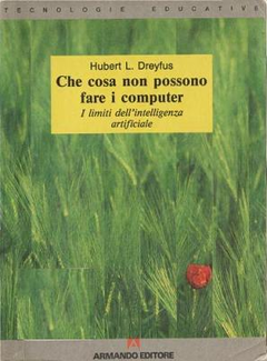 Hubert L. Dreyfus - Che cosa non possono fare i computer (1988) - ITA