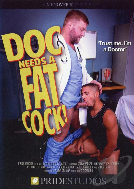 Doc Needs A Fat Cock (Men Over 30)