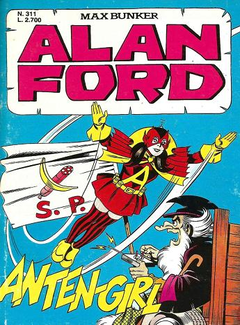 Alan Ford N. 311 - Anten Girl (1995) - ITA