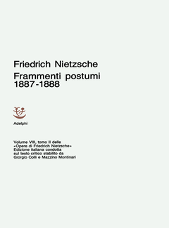 Friedrich Nietzsche - Opere. Frammenti postumi 1887-1888 (1971) - ITA